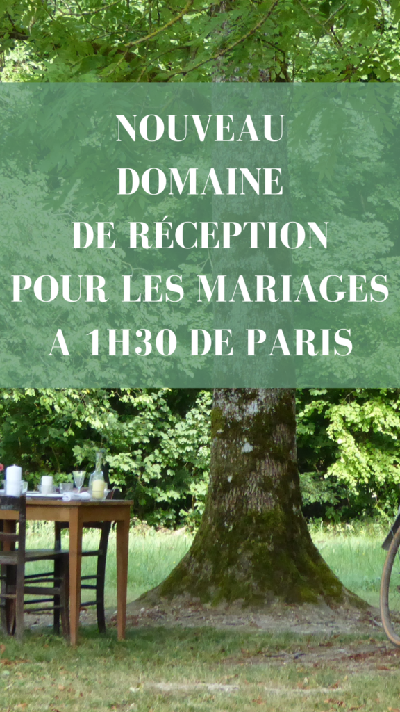 Nouveau domaine de reception à louer pour les mariages dans l'Yonne